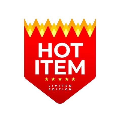 Premium Vector Hot Item Text Vector With Flame Shield Sign Design