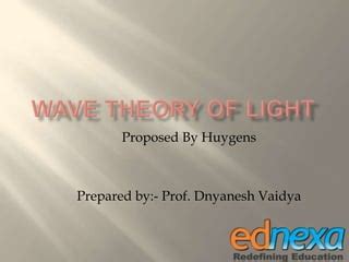 XII - Physics - Wave theory of light | PPT