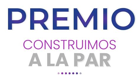 Se amplía el plazo para participar en el premio Construimos a la Par