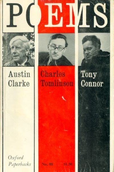 Poems By Austin Clarke And Charles Tomlinson And Tony Connor