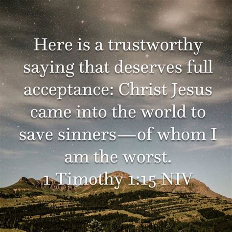 1 Timothy 1 15 Here Is A Trustworthy Saying That Deserves Full