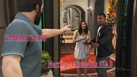 Marriage Counseling GTA 5 FRANKLIN TRAPPED AMANDA IN LOVE MICHAEL