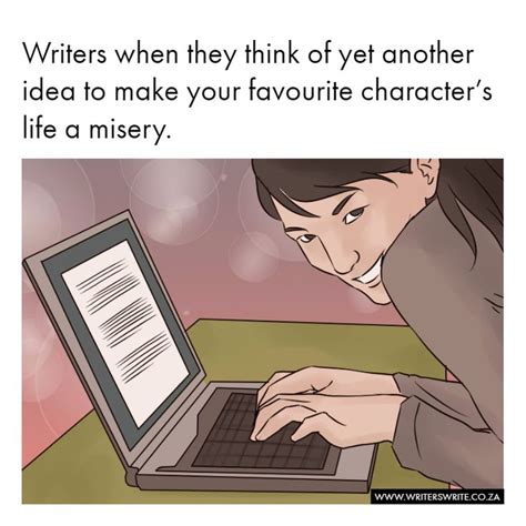 More Misery Writing Humor Writer Memes Writing Memes