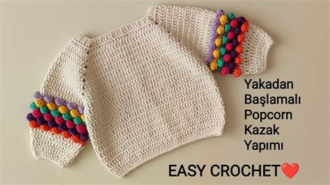 Easy Crochet YAKADAN BAŞLAMALI POPCORN KOL KAZAK YAPIMI Kolay Ve Şık