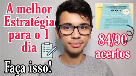 EstratÉgia Para Gabaritar O 1 Dia Do Enem Linguagens Ciências