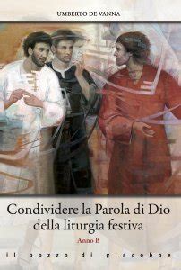 Condividere La Parola Di Dio Nella Liturgia Festiva Anno B Libro