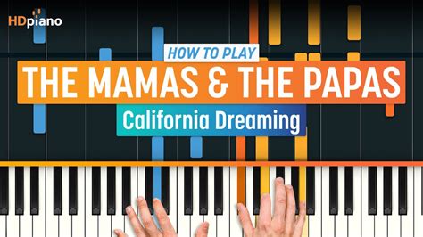 How To Play California Dreamin By The Mamas And The Papas Hdpiano Part 1 Piano Tutorial