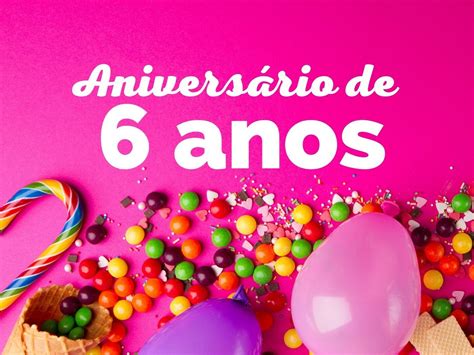 Mensagem De Aniversario De 6 Anos FDPLEARN