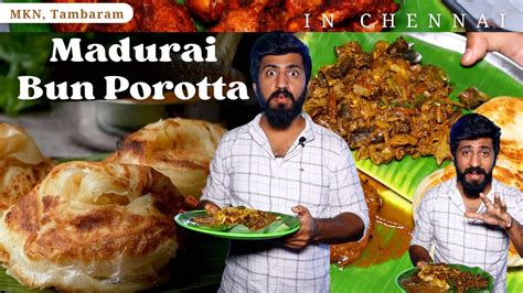 Best Madurai Chicken Bun Parotta Famous Street Food In Chennai