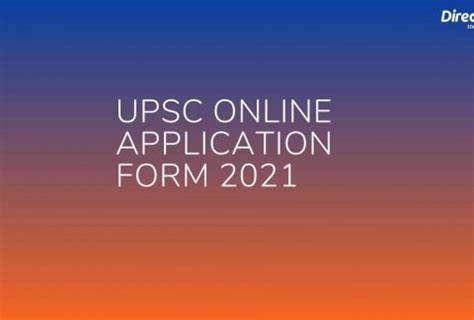 UPSC Notification 2021 - Exam Dates, Posts, Eligibility, Exam Fees