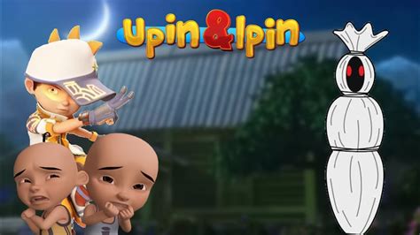 Upin Ipin Dan Boboiboy Solar Melawan Hantu Pocong Kegelapan Youtube