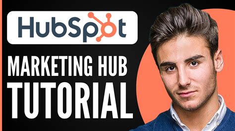 Hubspot Marketing Hub Tutorial For Beginners How To Use Marketing Hub