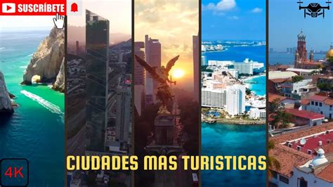 Las Ciudades M S Visitadas De Mexico Views Drone Youtube