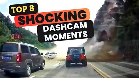 Top 8 Shocking Dashcam Moments Youtube