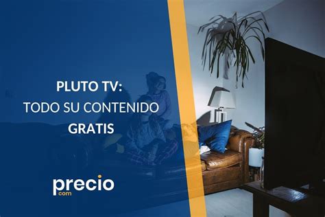 Pluto Tv La Plataforma De Streaming Gratuita Y Sin Registro