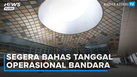 Bupati Dhito Dan Pj Zanariah Kunjungi Proyek Bandara Kediri Ini