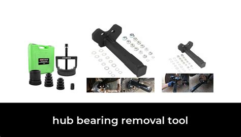 50 Best hub bearing removal tool 2022 - After 239 hours of research and testing.