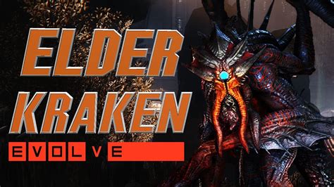 Evolve Elder Kraken Gameplay Youtube