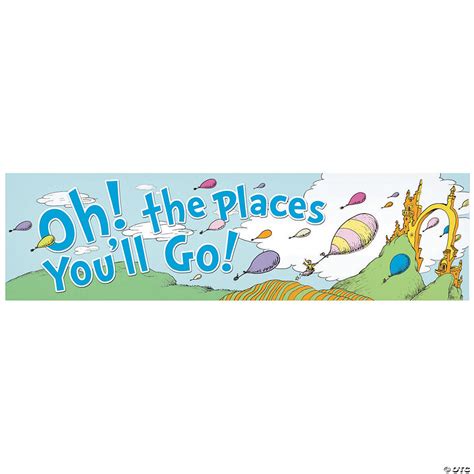 Dr Seuss™ Oh The Places Youll Go Banner Oriental Trading