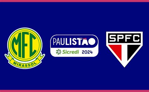 Mirassol x São Paulo pelo Campeonato Paulista 2024 onde assistir ao vivo