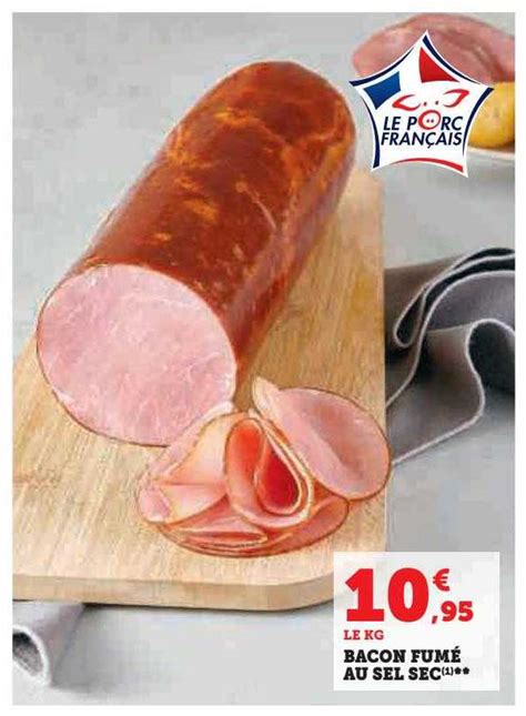 Promo Bacon Fumé Au Sel Sec chez Super U iCatalogue fr