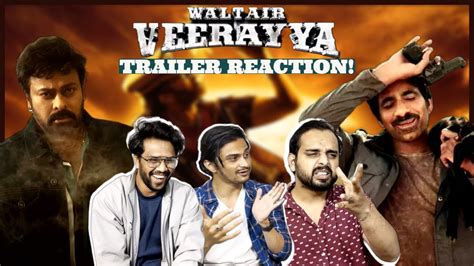 Waltair Veerayya Trailer Megastar Chiranjeevi Ravi Teja REACTION