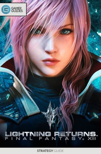 Lightning Returns Final Fantasy Xiii Strategy Guide Ebook By Epub Rakuten