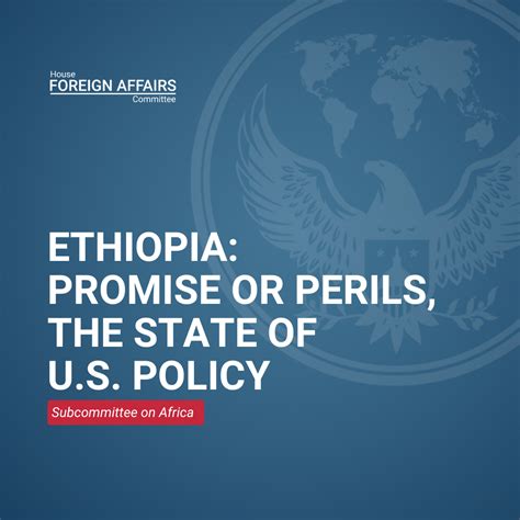 Ethiopia Promise Or Perils The State Of U S Policy Hearings