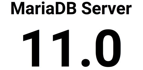 MariaDB 11 Ya Fue Liberada Y Estas Son Sus Novedades Linux OS Net