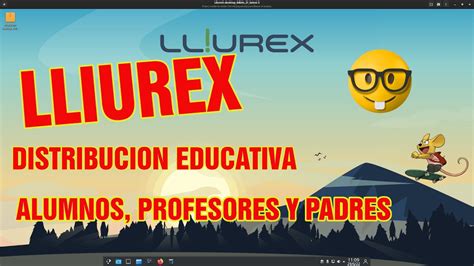 LLIUREX 21 VISTAZO RAPIDO A ESTA DISTRO ENFOCADA A LA EDUCACION