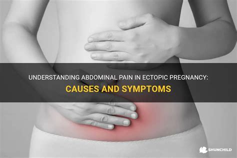 Understanding Abdominal Pain In Ectopic Pregnancy Causes And Symptoms
