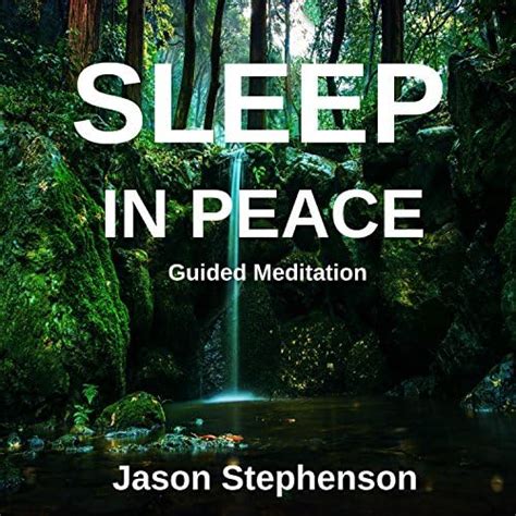 Sleep In Peace Guided Meditation By Jason Stephenson On Amazon Music