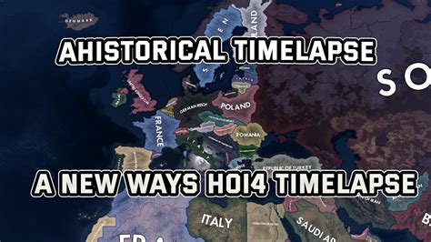 New Ways Mod Hearts Of Iron IV Timelapse YouTube