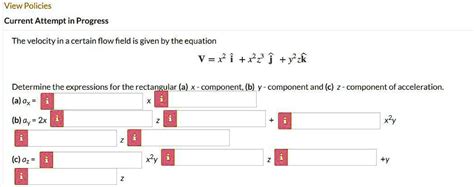 SOLVED The Velocity In A Certain Flow Field Is Given By The Equation