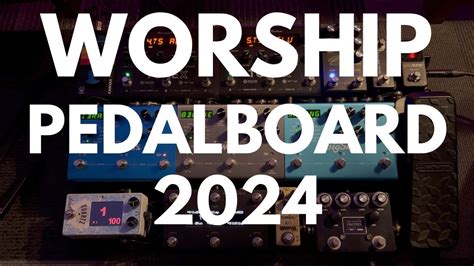 Worship Pedalboard Youtube