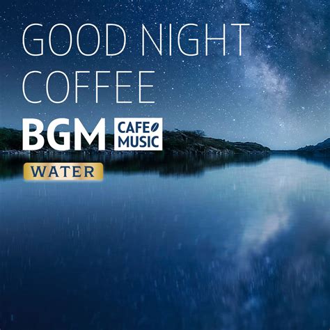 ‎静かな夜のspaカフェ 〜good Night カフェbgm〜 Coffee Music Modeのアルバム Apple Music