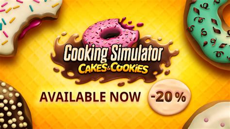 Cooking Simulator Cakes And Cookies Now Available Launch Discount