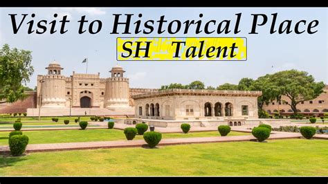 A Visit To Historical Place SH Talent YouTube