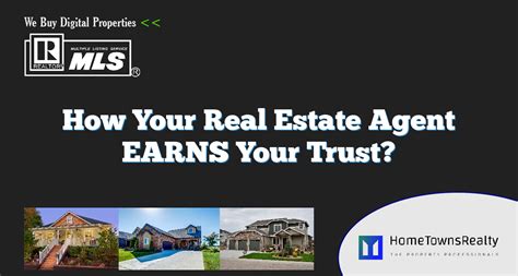 How Your Real Estate Agent EARNS Your Trust Hometowns Realty