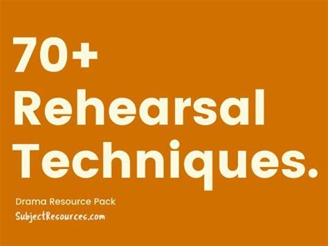 70+ Drama Rehearsal Techniques | Teaching Resources