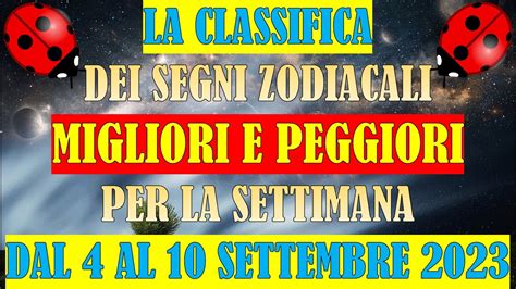 La Classifica Dei Segni Zodiacali Migliori E Peggiori Per La Settimana