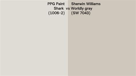 PPG Paint Shark 1006 2 Vs Sherwin Williams Worldly Gray SW 7043