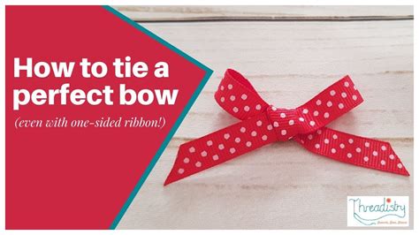 How To Tie A Perfect Bow Every Time Even With One Sided Ribbon Youtube