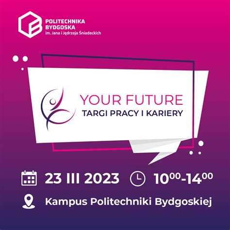 Targi Pracy I Kariery YOUR FUTURE 2023