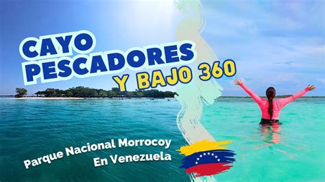 Cayo Pescadores Y Bajo Parque Nacional Morrocoy En Falc N