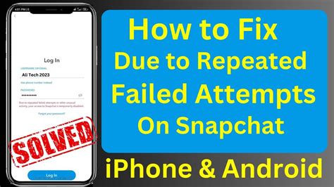 How To Fix Due To Repeated Failed Attempts Snapchat Iphone