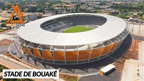 LE STADE DE BOUAKÉ REVÊTEMENT DE LA FAÇADE YouTube