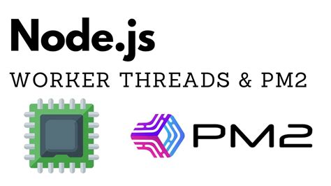 Node Js Worker Threads PM2 Tutorial YouTube