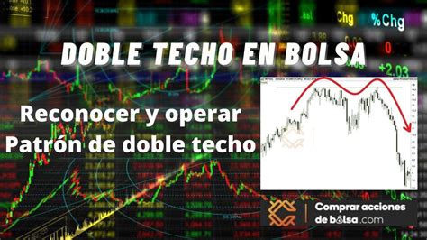 Doble Techo En Bolsa Reconocer Y Operar Un Doble Techo En Trading