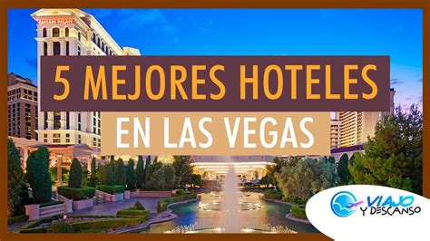 Mejores Hoteles En Las Vegas Youtube